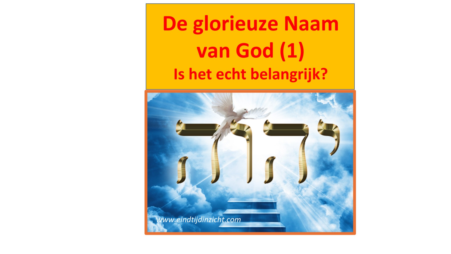 De glorieuze naam van God (1)